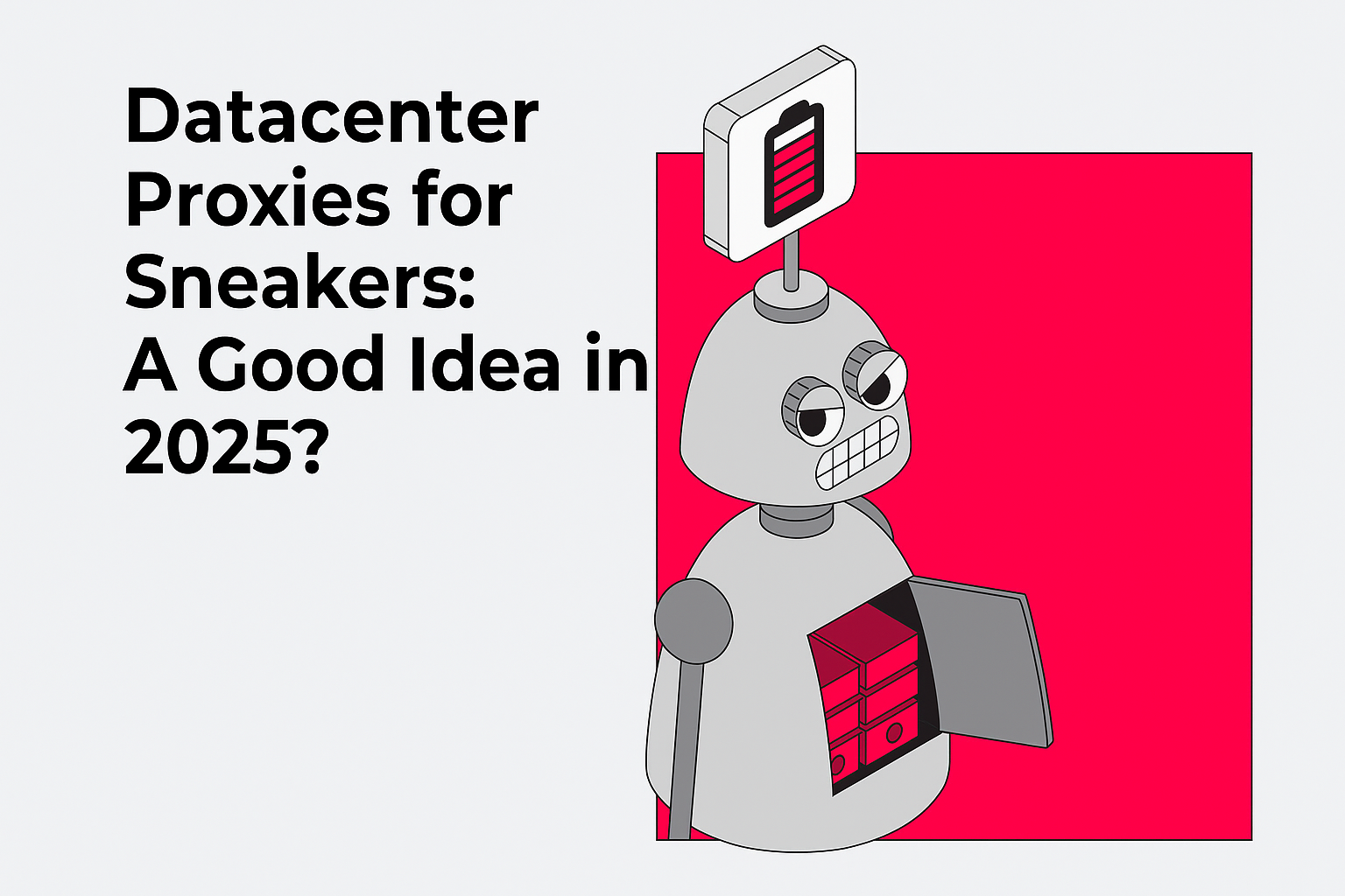 Datacenter Proxies for Sneakers: A Good Idea in 2025?