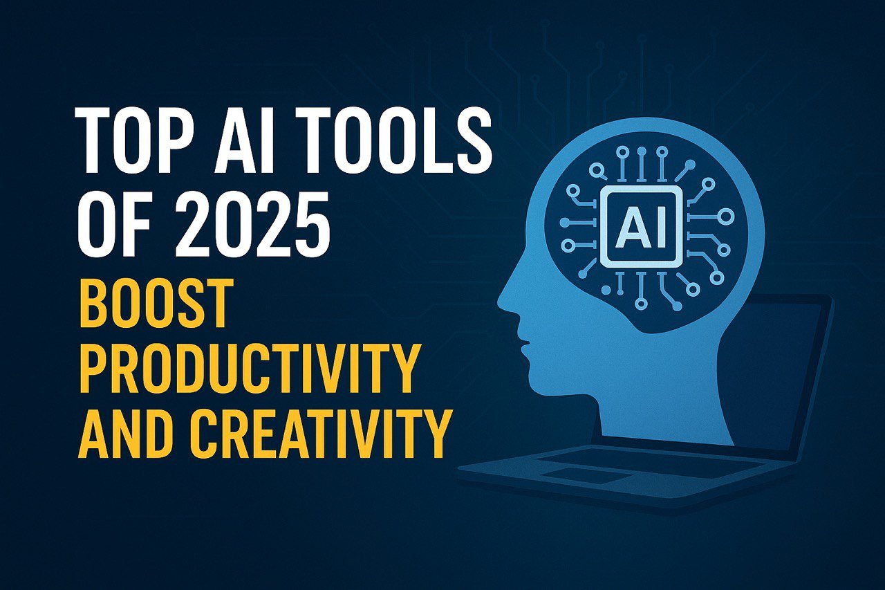Top AI Tools of 2025: Boost Productivity and Creativity